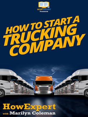 cover image of How to Start a Trucking Company